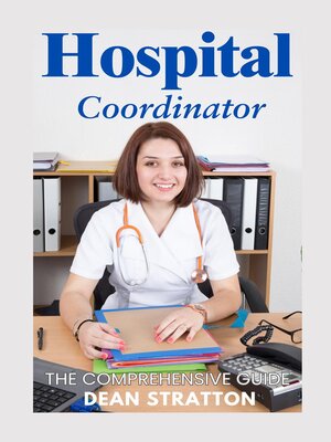 cover image of Hospitalist Coordinator--The Comprehensive Guide